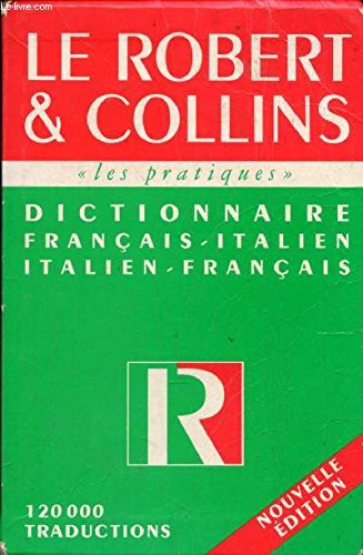 

Le Robert et Collins: Dictionnaire francais-italien / italien-francais