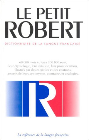Le nouveau petit Robert: dictionnaire alphabeÂ tique et analogique de la langue francÂ aise - Robert,Alain Rey