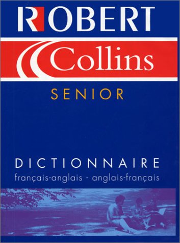 Beispielbild fr Le Robert et Collins senior : Dictionnaire français-anglais et anglais-français zum Verkauf von WorldofBooks