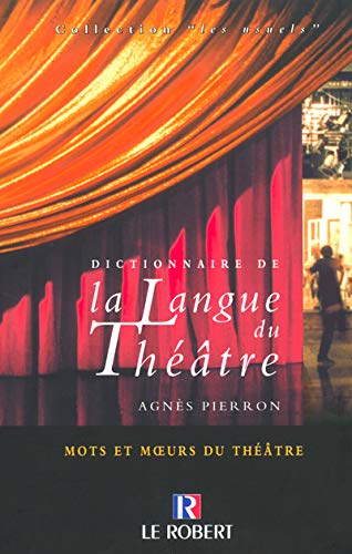 Imagen de archivo de Dictionnaire de la langue du thtre a la venta por Ammareal