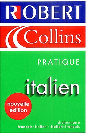 Stock image for Le Robert & Collins Pratique : Italien 2004 for sale by Better World Books Ltd