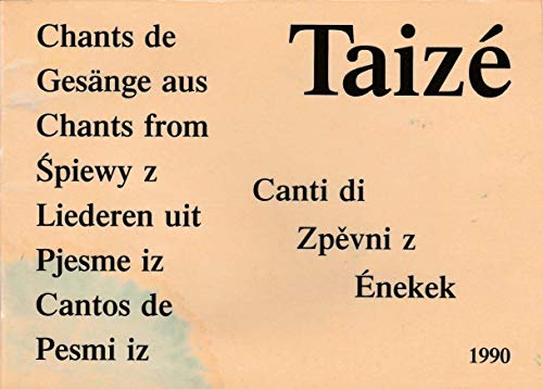 Stock image for Chants de (Gesange aus, Chants from, Spiewy z, Liederen uit, Pjesme Is, Cantos de, Pesmi iz, Canti di, Zpevni z, Enekek) Taize for sale by Re-Read Ltd