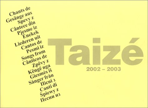 9782850401978: Chants deTaiz 2002-2003 (traduit en plusieurs langues)