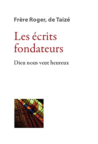 Stock image for LES CRITS FONDATEURS - DIEU NOUS VEUT HEUREUX for sale by Ammareal