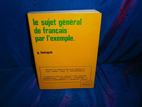 Imagen de archivo de Le sujet gnral de franais par l'exemple a la venta por medimops