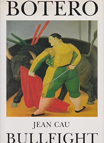 9782850471599: Fernando Botero: La Corrida (Collection maitres d'hier et d'aujourd'hui)