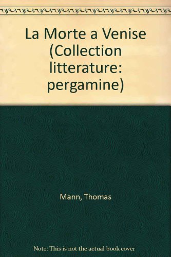 9782850472183: La mort  Venise (Collection litterature: pergamine)