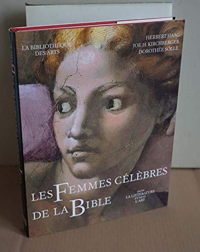 Stock image for Les femmes clbres de la Bible dans la littrature et dans l'art for sale by LeLivreVert