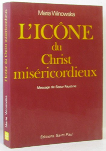 Beispielbild fr L'icone du Christ misericordieux. Message de Soeur Faustine zum Verkauf von Zubal-Books, Since 1961