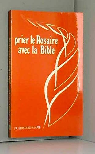 Beispielbild fr Prier le rosaire avec la bible zum Verkauf von Ammareal