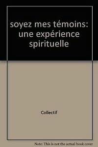 Stock image for Soyez mes tmions. Une exprience spirituelle for sale by Librairie La MASSENIE  MONTOLIEU