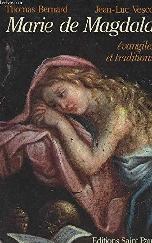 Marie de Magdala (Evangiles et Traditions) (9782850492457) by Thomas Bernard