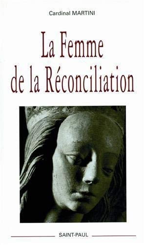 9782850493652: La Femme de la Rconciliation