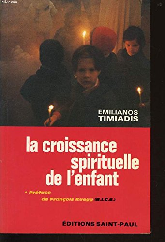 9782850494222: La Croissance spirituelle de l'enfant