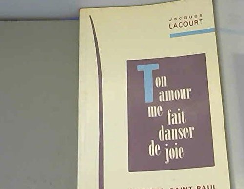 Imagen de archivo de ton amour me fait danser de joie ! a la venta por Ammareal