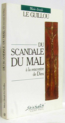 Imagen de archivo de Du Scandale du Mal a la Rencontre de Dieu a la venta por Better World Books