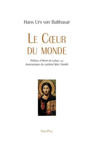 Le Coeur du Monde (9782850497155) by URS VAN BALTHASAR, Hans