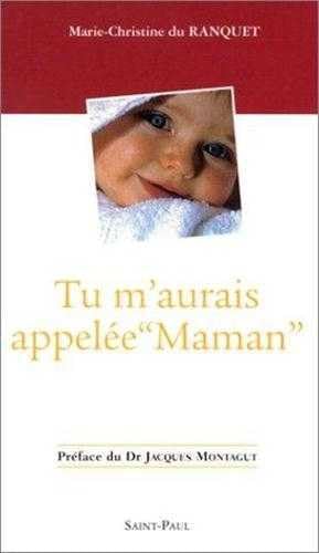 Stock image for Tu m'aurais appele "Maman" for sale by Ammareal