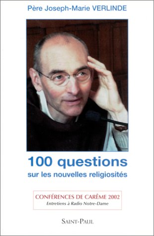 Beispielbild fr 100 Questions Sur Les Nouvelles Religiosits zum Verkauf von RECYCLIVRE
