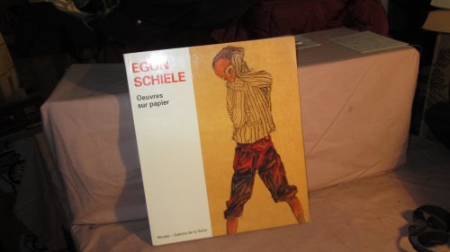 Imagen de archivo de Egon Schiele : Oeuvres sur papier a la venta por Ammareal