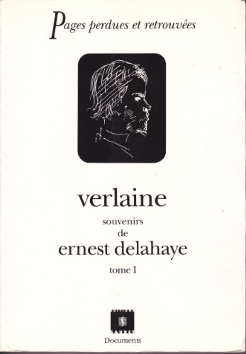 Stock image for VERLAINE. SOUVENIRS DE ERNEST DELAHAYE. Tomes 1-2 for sale by Librairie Rouchaleou