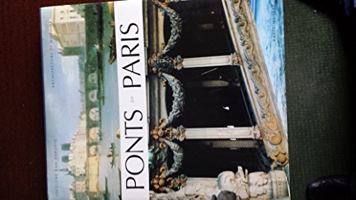 Imagen de archivo de Ponts de Paris (Architecture et histoire) (French Edition) a la venta por Glands of Destiny First Edition Books
