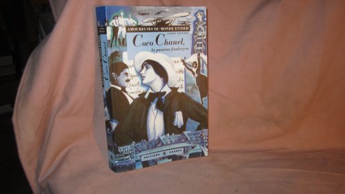 Imagen de archivo de Coco Chanel: La passion foudroye?e (Amoureuses du monde entier) (French Edition) a la venta por Wonder Book