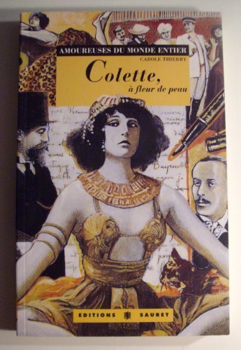Stock image for COLETTE, A FLEUR DE PEAU for sale by Librairie Rouchaleou