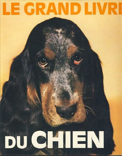 Imagen de archivo de Le Grand livre du chien a la venta por Librairie Th  la page