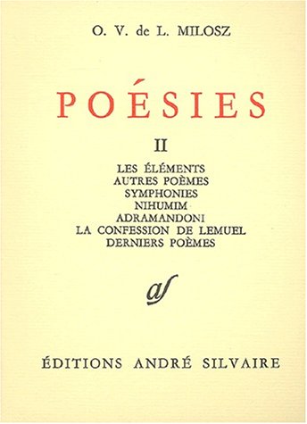 Imagen de archivo de Poesies, tome 2. Les lements, autres pomes symphonies. a la venta por Ammareal