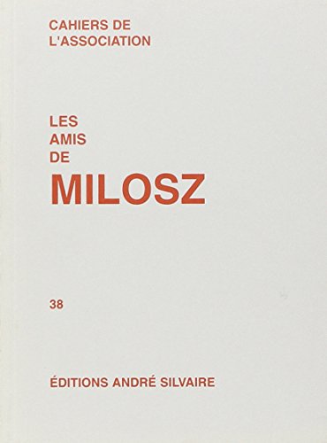 Beispielbild fr Les Amis de Milosz, numro 38 zum Verkauf von medimops