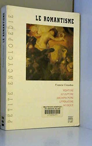 Beispielbild fr Encyclop die du romantisme [Hardcover] zum Verkauf von LIVREAUTRESORSAS