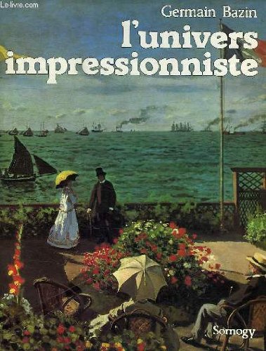 Stock image for L'univers impressionniste (French Edition) for sale by Housing Works Online Bookstore