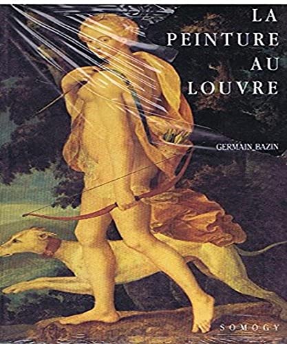 La peinture au Louvre (9782850561924) by Germain Bazin