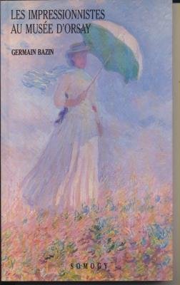 9782850561986: Les impressionnistes au Musée d'Orsay (French Edition)