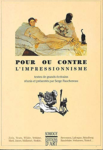 Imagen de archivo de L'impressionnisme (Collection Pour ou contre) TEXTES DE GRANDS ECRIVAINS REUNIS ET PRESENTES a la venta por Librairie l'Aspidistra