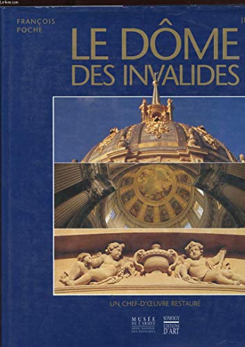 Imagen de archivo de Un Dme D'ternit : La Restauration Du Dme Des Invalides a la venta por RECYCLIVRE