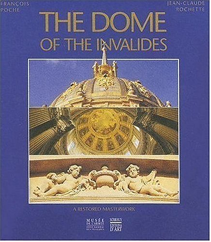 9782850562310: The Dome of the Invalides: A Restored Masterwork