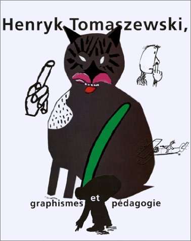 Imagen de archivo de Henryk Tomaszewski : Graphisme Et Pdagogie a la venta por RECYCLIVRE