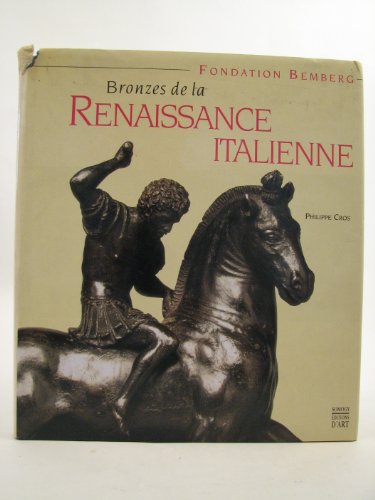 Bronzes de la Renaissance italienne - Fondation Bemberg