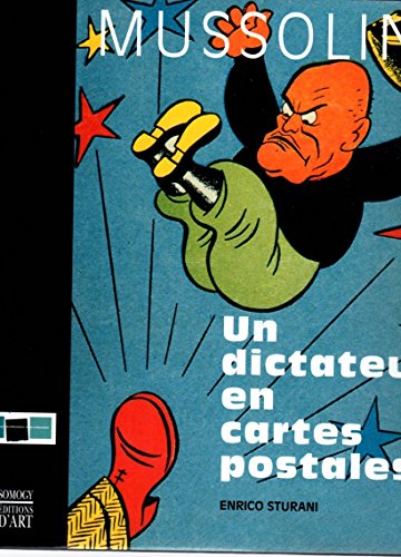 Imagen de archivo de Mussolini. Un dictateur en carte postale a la venta por Librairie de l'Avenue - Henri  Veyrier