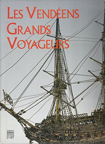 Stock image for Les Vendens, grands voyageurs for sale by LIVREAUTRESORSAS