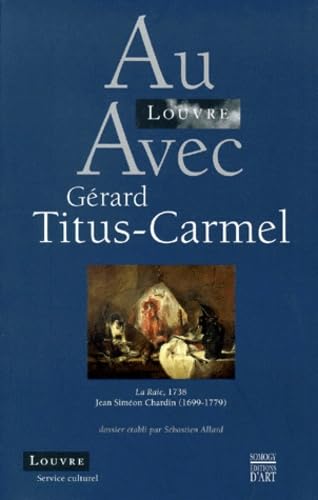 Beispielbild fr Au Louvre avec Grard Titus Carmel zum Verkauf von Ammareal