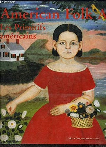 Stock image for American Folk Art. Les Primitifs Amricains for sale by Librairie de l'Avenue - Henri  Veyrier