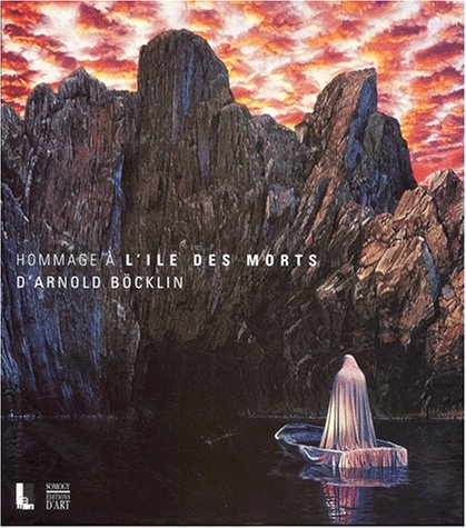 9782850565007: Hommage  l'Ile des morts d'Arnold Bcklin