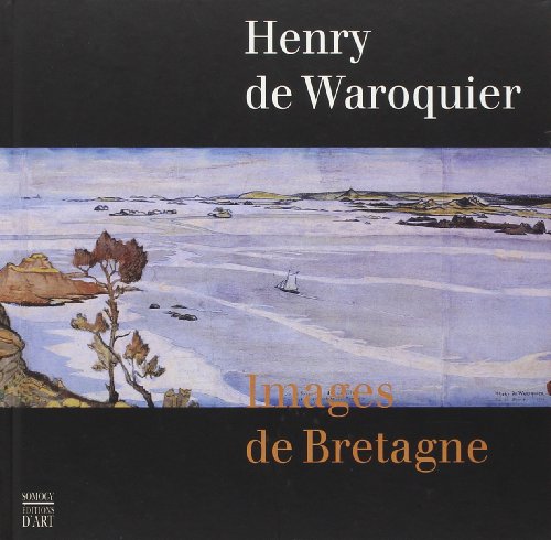 9782850565281: Henry de Waroquier : Images de Bretagne