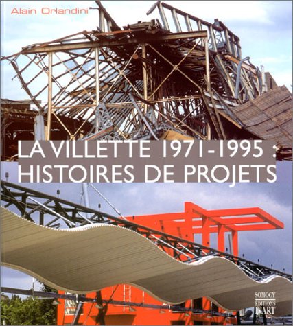 Imagen de archivo de La Villette, 1971-1995 : Histoires de projets a la venta por medimops