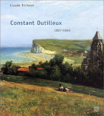Constant Dutilleux 1807-1865