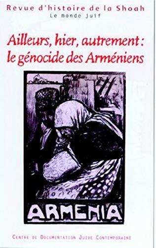 9782850566400: Revue d'histoire de la Shoah. Nr. 177-178 - Ailleurs, hier, autrements :: le gnocide des Armniens