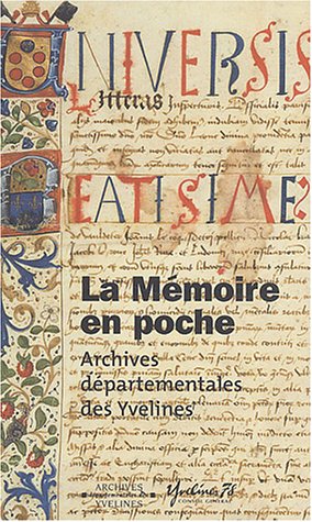 Stock image for La M moire en poche : Archives d partementales des Yvelines Rami re de Fortanier, Arnaud and Collectif for sale by LIVREAUTRESORSAS